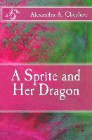 bokomslag A Sprite and Her Dragon