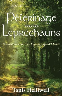 Tanis Helliwell - Pèlerinage avec les Leprechauns, Häftad