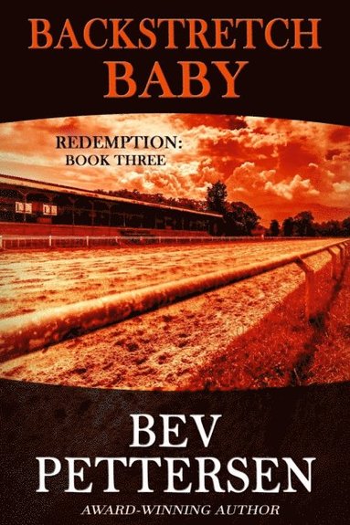 Bev Pettersen - Backstretch Baby, Häftad