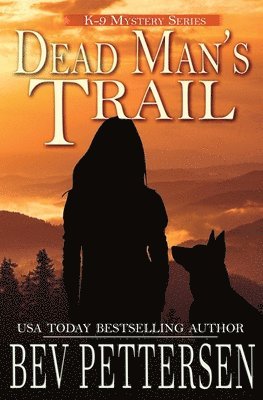 Bev Pettersen - Dead Man's Trail, Häftad