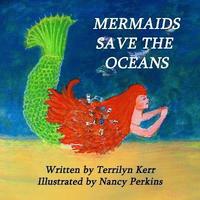bokomslag Mermaids Save the Oceans