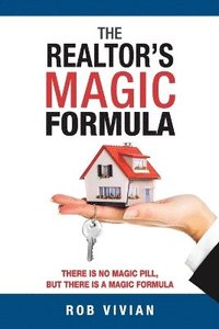 bokomslag The Realtor's Magic Formula