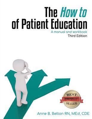 Anne Belton - How To of Patient Education, Häftad