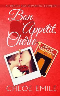 Chloe Emile - Bon Appetit, Cherie, Häftad