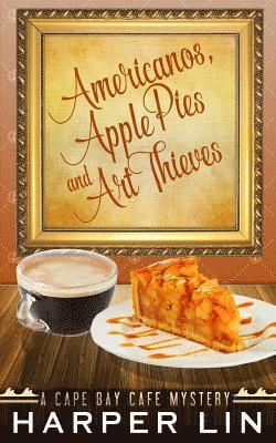 bokomslag Americanos, Apple Pies, and Art Thieves