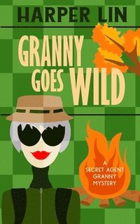 bokomslag Granny Goes Wild