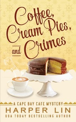 bokomslag Coffee, Cream Pies, and Crimes