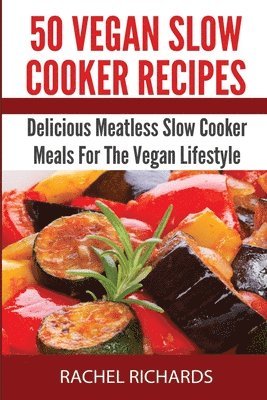 bokomslag 50 Vegan Slow Cooker Recipes