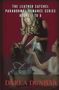 bokomslag The Leather Satchel Paranormal Romance Series - Books 1 to 6