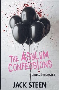 bokomslag The Asylum Confessions #3