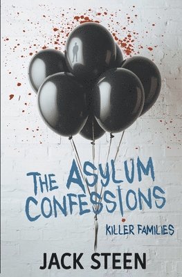 Jack Steen - Asylum Confessions, Häftad