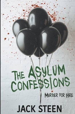 Asylum Confessions 1