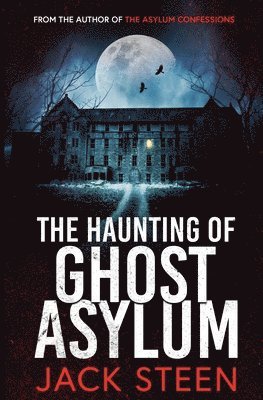 The Haunting of Ghost Asylum 1