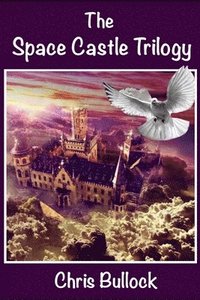 bokomslag The Space Castle Trilogy