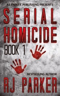 bokomslag Serial Homicide (Book 1): Notorious Serial Killers