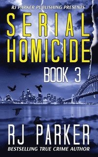 bokomslag Serial Homicide (Book 3): Australian Serial Killers