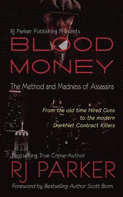 Blood Money: The Method and Madness of Assassins 1