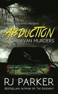 bokomslag Abduction: The Minivan Murders