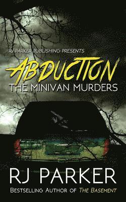 Abduction: The Minivan Murders 1