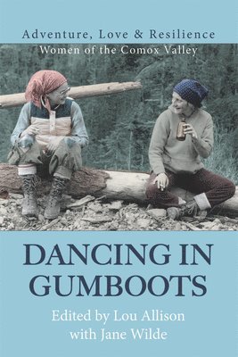 Lou Allison - Dancing in Gumboots, Häftad