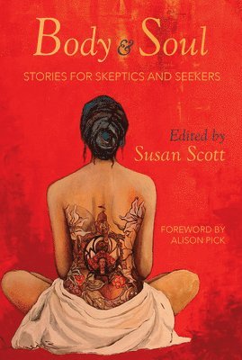 Susan Scott - Body and Soul, Häftad