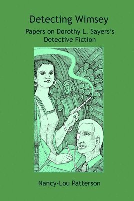 Detecting Wimsey Papers on Dorothy L. Sayers's Detective Fiction 1