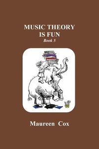bokomslag Music Theory is Fun: Book 5