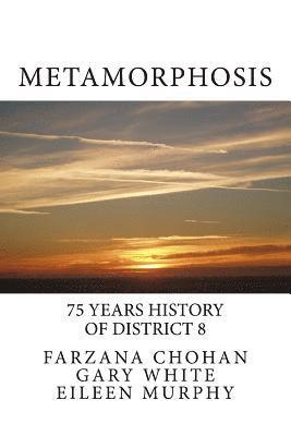 Metamorphosis: 75 year history of District 8 Toastmasters