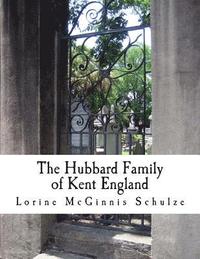 bokomslag The Hubbard Family of Kent England