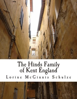 The Hinds Family of Kent England 1