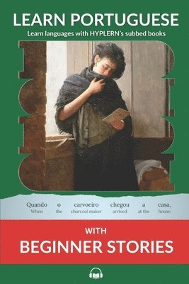 Bermuda Word Hyplern, Kees Van Den End - Learn Portuguese with Beginner Stories, Häftad
