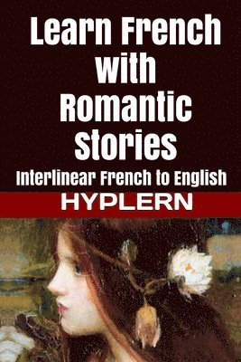 Guy de Maupassant, Émile Zola, Guy De Maupassant, Bermuda Word Hyplern - Learn French with Romantic Stories, Häftad