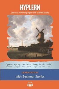 bokomslag Learn Dutch with Beginner Stories
