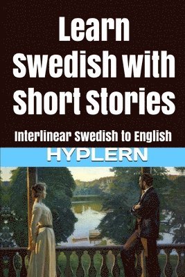 Hasse Zetterstrom, Kees Van Den End - Learn Swedish with Short Stories, Häftad