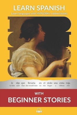 Kees Van Den End, Kees van den End, Bermuda Word Hyplern - Learn Spanish with Beginner Stories: Interlinear Spanish To English, Häftad