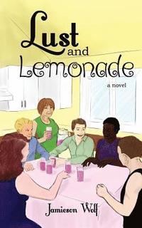 bokomslag Lust and Lemonade