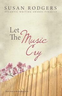 bokomslag Let The Music Cry