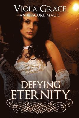 Defying Eternity 1