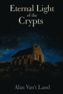 Eternal Light of the Crypts 1