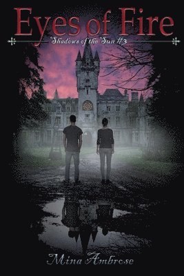 Mina Ambrose - Eyes of Fire (Shadows of the Sun#3), Häftad