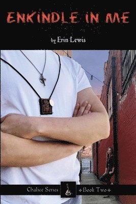 Erin Lewis - Enkindle in Me, Häftad