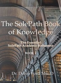 bokomslag The SolePath Book of Knowledge