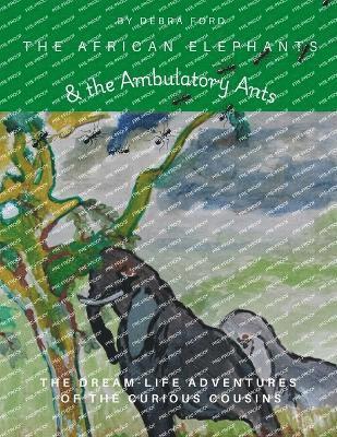 bokomslag African Elephants & the Ambulatory Ants