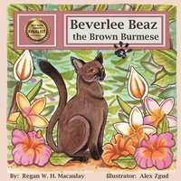 bokomslag Beverlee Beaz the Brown Burmese