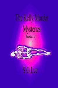 bokomslag The Kelly Murder Mysteries: Books 1-3