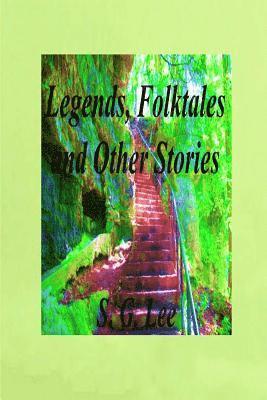 Legends, Folktales and Other Stories 1