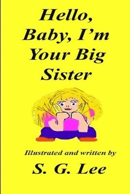 Hello Baby, I'm Your Big Sister! 1