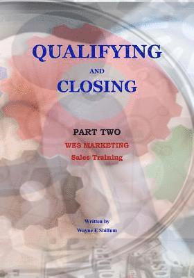 Wayne E Shillum - Qualifying and Closing, Häftad