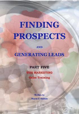 Wayne Shillum - Finding Prospects and Generating Leads, Häftad