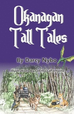 Okanagan Tall Tales 1